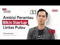 Growth Mindset Bikin Novendy Chen Ingin Keluar Dari Zona Nyamannya! | Cakap Startup S2 Ep. 1