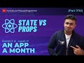 React Mega Tutorial - Project 1, Part 7 | React State VS Props | Understanding The State And Props