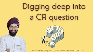 Digging deep into CR questions - Video 1