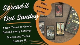 Spread It Out Sunday: Episode 18 | Tarot Deck Interview edition