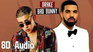 Bad Bunny (ft. Drake) - MIA (8D Audio)