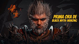 Prima oră de.. Black Myth: Wukong!