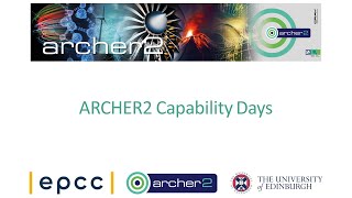 ARCHER2 Capability Days