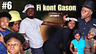 Fi kont Gason #6: Mezanmi Gloria antrave ak Ti Nene ui moun yo (SKYSONTV)