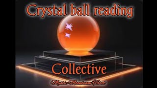 Collective Crystal Ball Reading 🔮 Whatever Comes Out.