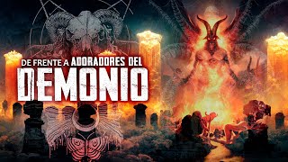 De Frente a Adoradores del Demonio