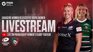 LIVE Premiership Women's Rugby  | Saracens Women vs Leicester Tigers (Round 13)