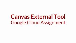 Canvas External Tool Google Docs Cloud Assignment