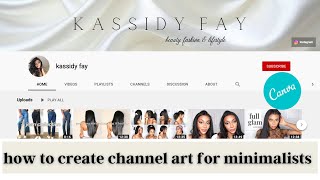 HOW TO CREATE A YOUTUBE CHANNEL BANNER 2021 (youtube channel art tutorial) FOR MINIMALISTS, EASY!