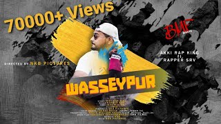 Wasseypur Song | Dhanbad Rap Song | Akki Rap King Feat Rapper SRV | Prod. Jazz Mafiaa | NKB Pictures