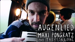 Maxi Pongratz \u0026 Theresa Loibl - Augenlied (Bands im Benz #02)