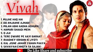 Vivah Movie All Songs||Shahid Kapoor & Amrita Rao|| ALL HITS || SAHID KAPOOR HITS ALL SONG| All Hits