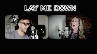 Sam Smith ft John Legend - LAY ME DOWN (Lisa Lavie & DDB rendition)