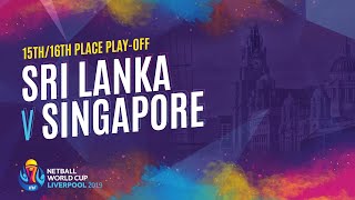 Sri Lanka v Singapore | 15th/16th Place Play-Off | NWC2019