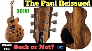 My Favorite Budget Les Paul Reissued! | 2019 Gibson 40th Anniversary The Paul Walnut | WYRON 162