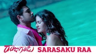 Rajugadu Movie Sarasaku Raa Song | Raj Tarun, Amyra Dastur, Rajendra Prasad