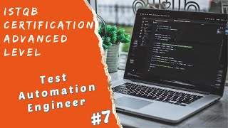 ISTQB Advanced Test Automation Engineer Certification-# 7- Module 1 \u0026 2 Practice/Sample  Questions