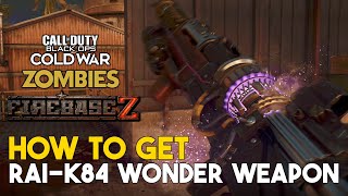 Call Of Duty Cold War Zombies Firebase Z How To Get The Rai-K84 Wonder Weapon