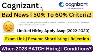 Cognizant Bad NEWS | Criteria Change Resume Shortlisting Process | When 2023 Batch Hiring | 2022-20