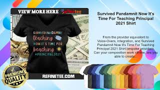 Survived Pandamnit Now It's Time For Teaching Principal 2021 Shirt