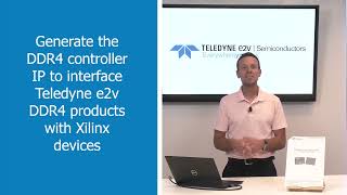 Generate the DDR4 controller IP to interface Teledyne e2v DDR4 products with AMD Xilinx devices