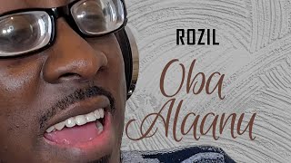 ROZIL - Oba Alaanu - Judikay (Cover)