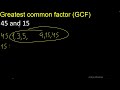 gcf 45 and 15 . greatest common factor . gcf 45 15 how to find gcf