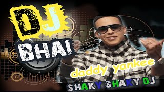 Shaky Shaky daddy yankee dj bhai (Hard Electro Mix) || matal dance jbl fatbe|| mati kapano dj 2021