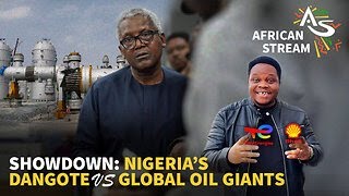 Showdown: Nigeria’s Dangote Vs Global Oil Giants