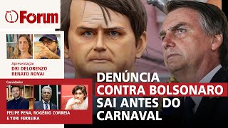 Bolsonaro réu: PGR deve apresentar denúncia neste mês | Lula entra na batalha dos bonés | 04.02.25