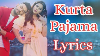 Kurta Pajama (Lyrics) / Latest Hindi song 2020 / Tony Kakkar/ Shehnaz Gill