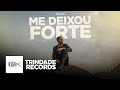 Felipin I Me Deixou Forte | Trindade Records I (Vídeo Oficial)