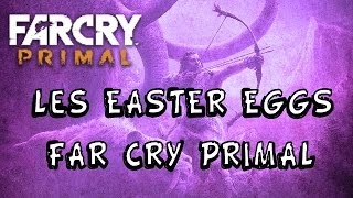 Far Cry Primal easter eggs ( Easter Eggs )