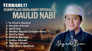 TERBARU! KUMPULAN BEST SHOLAWAT SPESIAL MAULID NABI | By Nazich Zain