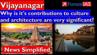 Vijayanagar: Why it's culture and architecture are significant?|  Forum IAS |News Simplified