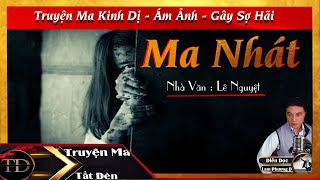 TRUYỆN MA TẮT ĐÈN | MA NHÁT | TRUYỆN MA KINH DỊ RÙNG RỢN - DIỄN ĐỌC LAM PHƯƠNG D