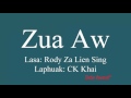 Rody Za Lien Sing - Zua Aw Lamal*