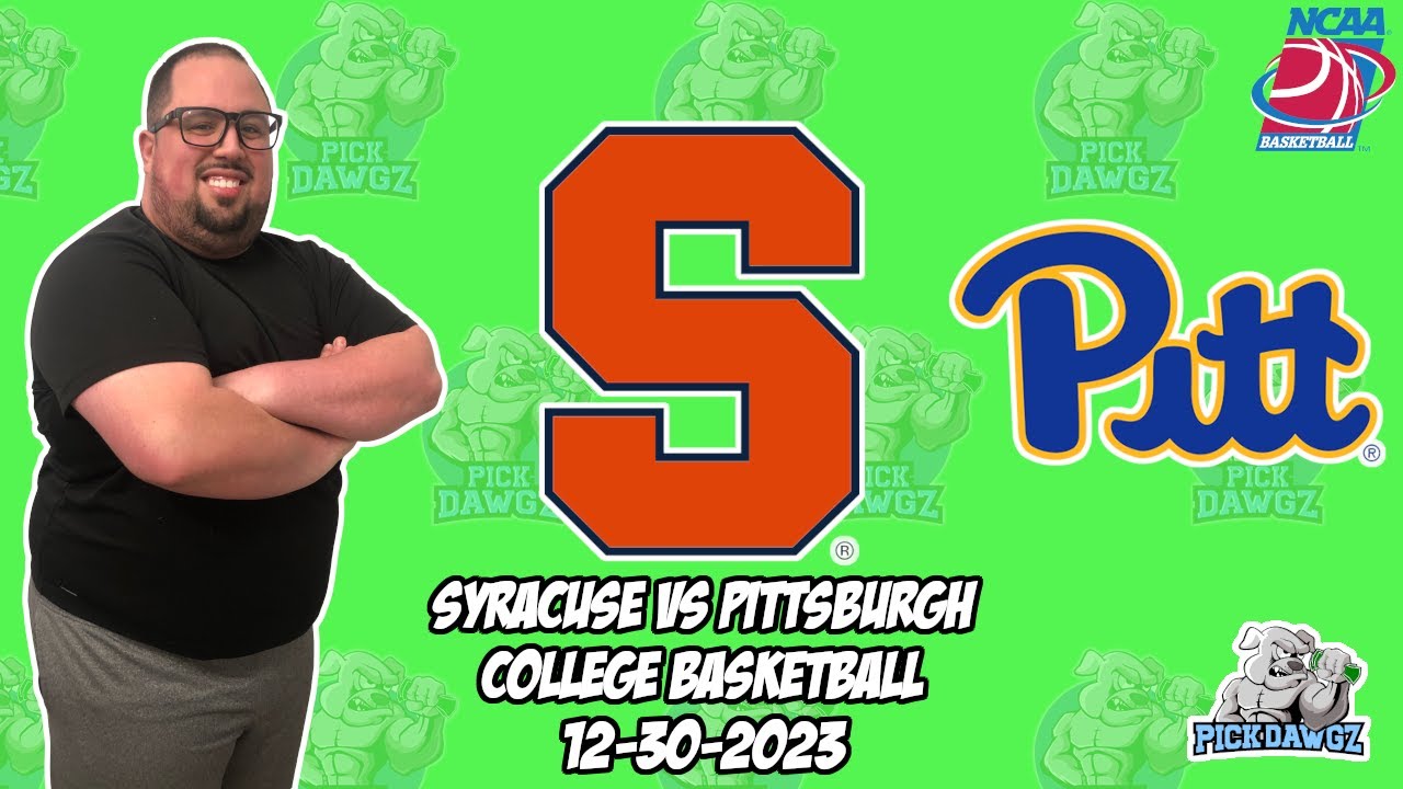 Syracuse Vs Pitt 12/30/23 Free College Basketball Picks And Predictions ...