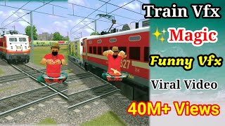 moj newtrend! funny train vfx video! viral magic video! kinemaster editing video