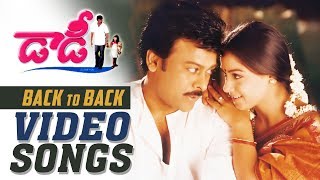 Daddy Movie Back To Back Video Songs |  Chiranjeevi | Simran | Ashima Bhalla | Geetha Arts
