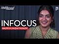 Nazriya on Acting, Marriage & Movies | InFocus | THR India