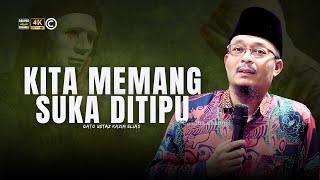 DATO USTAZ KAZIM ELIAS - KITA MEMANG SUKA DITIPU