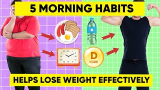 LEST'S DO IT RIGHT NOW! 5 Morning Habits Help Lose Weight Effectively  | Dr.PineApple Weight Loss