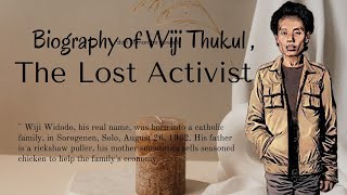 Biography of Wiji Thukul, The Lost Activist