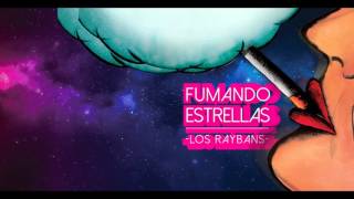 Fumando Estrellas [Álbum Completo] - Los Raybans