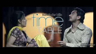 Time Table : Kulwinder Billa || Latest Punjabi Song ||
