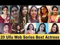 20 Ullu web series best actress