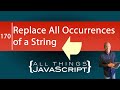 JavaScript Problem: Replace All Occurrences of a String