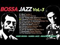 BOSSA JAZZ - VoL.3  / HARD BOSSA / Brazilian Fusion / Sergio Mendes / Tamba 4 / And many more