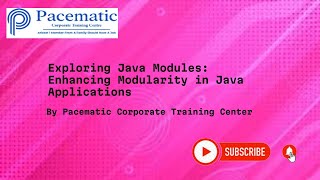Exploring Java Modules: Enhancing Modularity in Java Applications